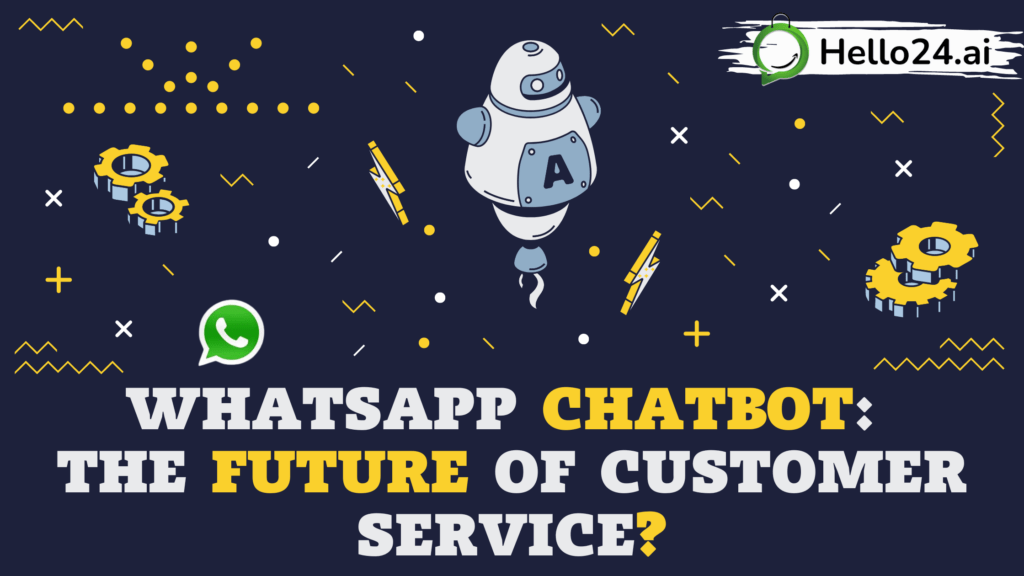picture showing whatsapp chatbot by hello24.ai that is going to be the future of customer service an a tool to  Recruiting and Staffing Company Businesses Growth - talent acquisition whatsapp