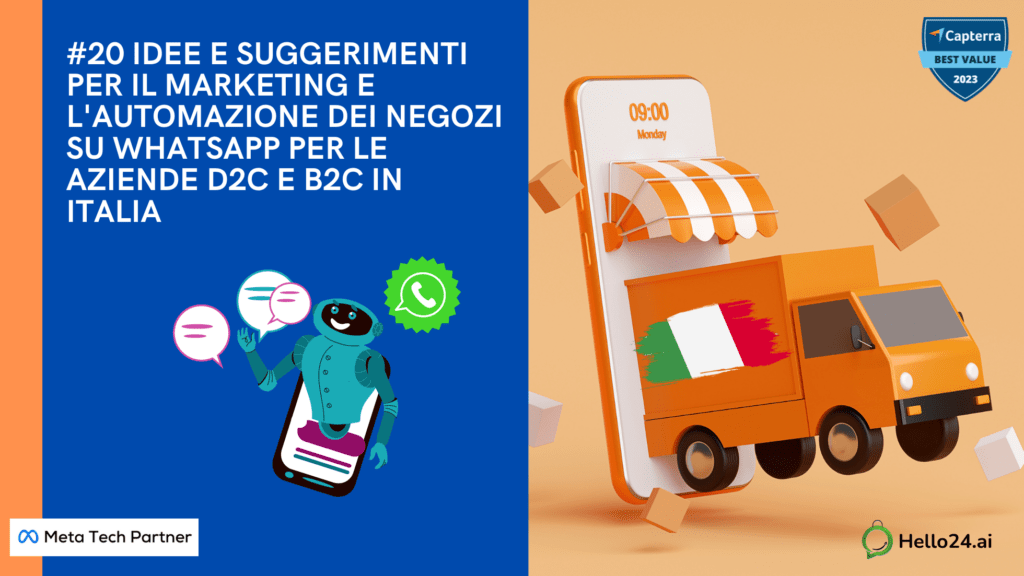 picture 20 Idee e suggerimenti per il marketing e l'automazione dei negozi su WhatsApp per le aziende D2C e B2C in Italia frm hello24ai