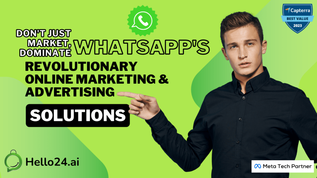 image showing Kick-off online marketing and advertising campaigns with whatsapp by Hello24ai blogs about 12 Killer tactics to convert your business growth 3X
