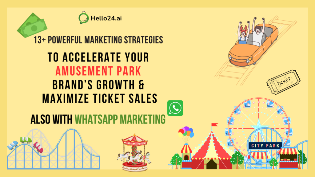 Accelerate Your Amusement Park Brand’s Growth & Maximize Ticket Sales with whatsapp marketing