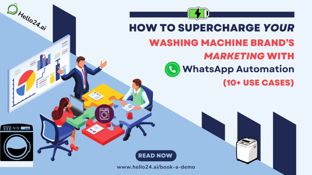 How To Supercharge Your Washing Machine Brand’s Marketing with WhatsApp Automation (10+ Use Cases)