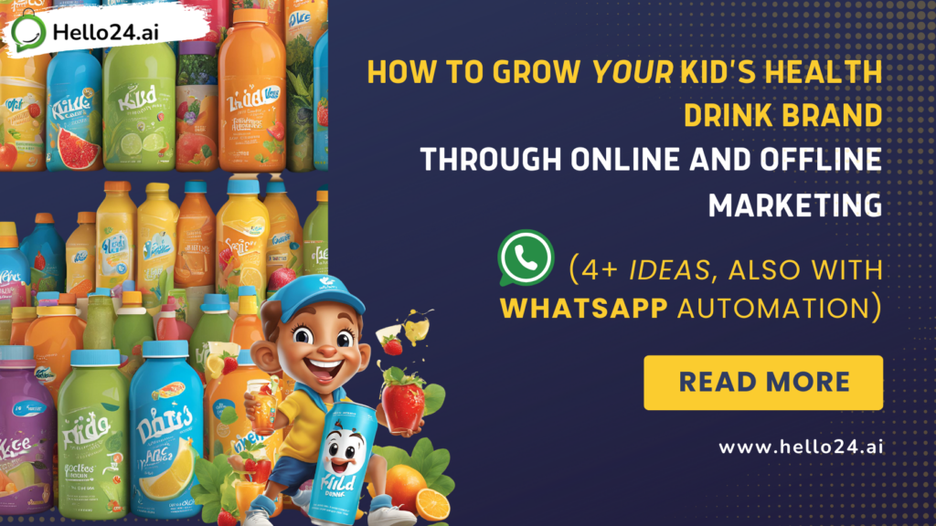 How to Grow Your Kid’s Health Drink Brand Through Online and Offline Marketing (4+ Ideas, Also with WhatsApp Automation)