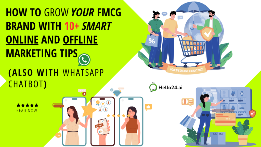 How to Grow Your FMCG Brand with 10+ Smart Online and Offline Marketing Tips (Also with WhatsApp Chatbot)