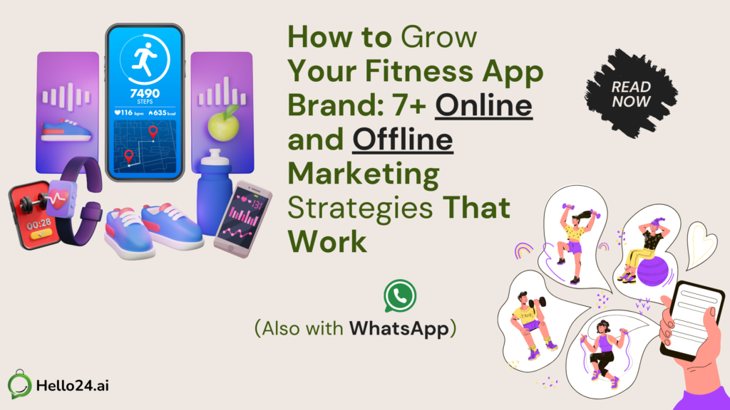 How to Grow Your Fitness App Brand 7+ Online and Offline Marketing Strategies That Work (Also with WhatsApp)