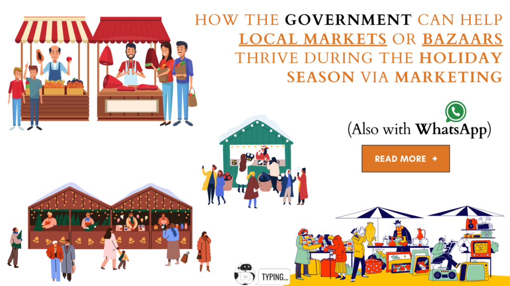 How the Government Can Help Local Markets or Bazaars Thrive During the Holiday Season via Marketing (Also with WhatsApp)