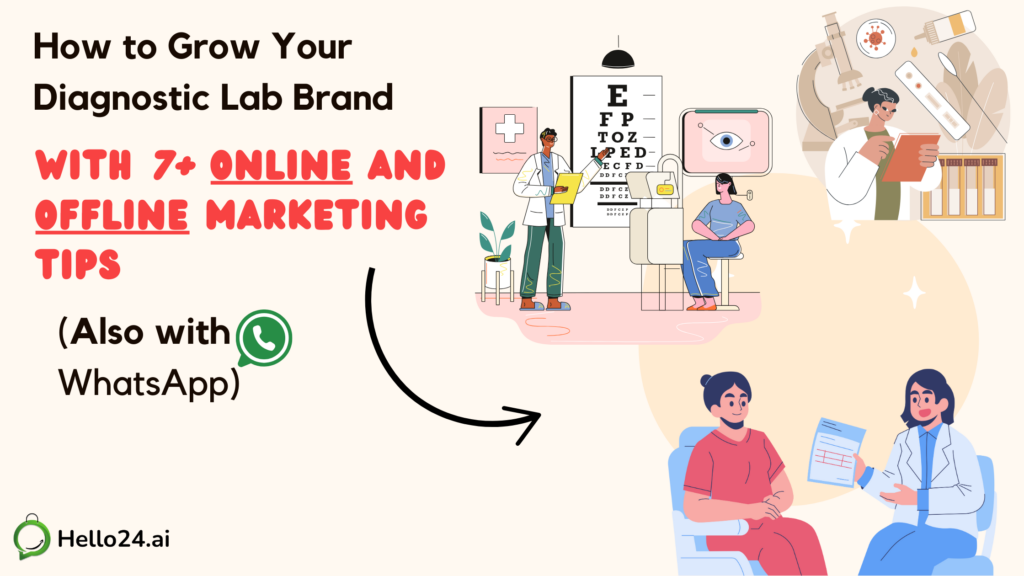 How to Grow Your Diagnostic Lab Brand with 7+ Online and Offline Marketing Tips (Also with WhatsApp)