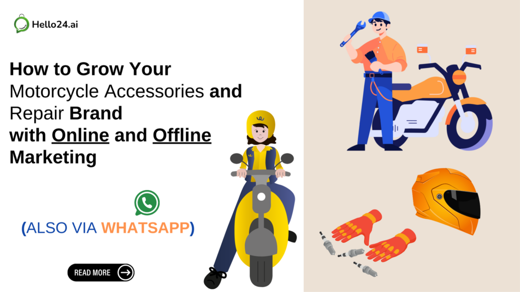 How to Grow Your Motorcycle Accessories and Repair Brand with Online and Offline Marketing (Also via WhatsApp)