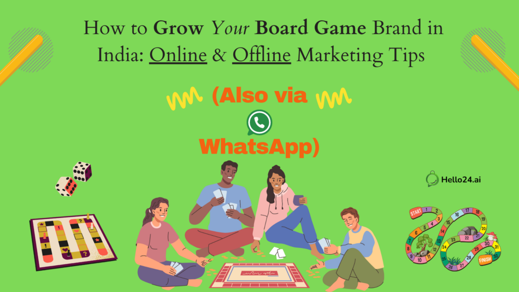 How to Grow Your Board Game Brand in India Online & Offline Marketing Tips (Also via WhatsApp)