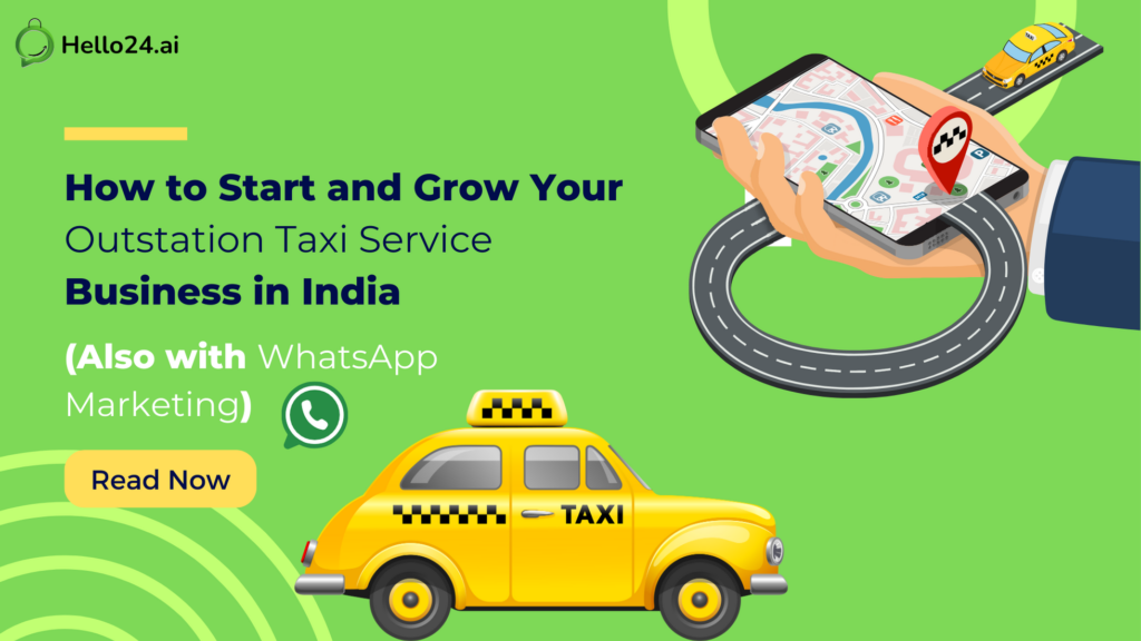 How to Start and Grow Your Outstation Taxi Service Business in India (Also with WhatsApp Marketing)