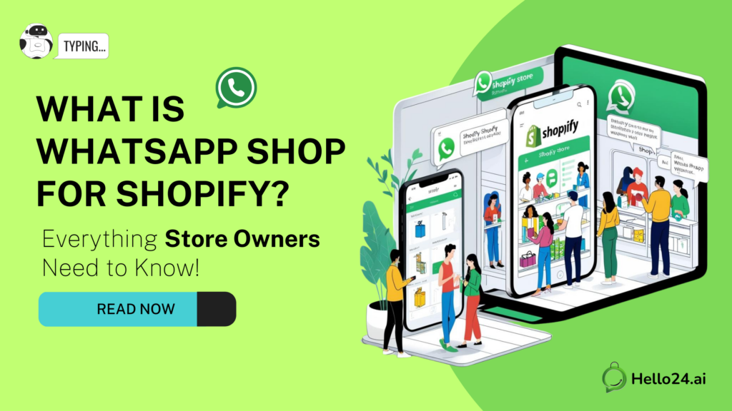 What is WhatsApp Shop for Shopify Everything Store Owners Need to Know!